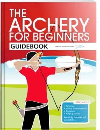 The Archery for Beginners Guidebook
