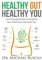 Healthy Gut, Healthy You: The Personalized Plan to Transform Your Health from the Inside Out