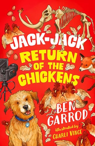 Jack-Jack, Return of the Chickens (The Adventures of a Dog Called Jack-Jack)