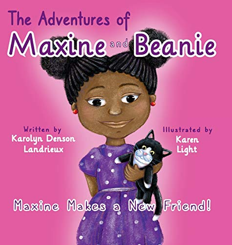 The Adventures of Maxine and Beanie: Maxine Makes a New Friend
