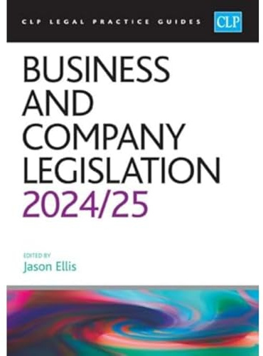 Business and Company Legislation 2024/2025: Legal Practice Course Guides (LPC)