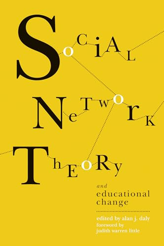 Social Network Theory and Educational Change