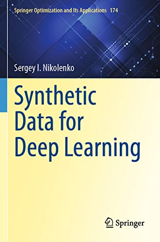 Synthetic Data for Deep Learning (Springer Optimization and Its Applications)