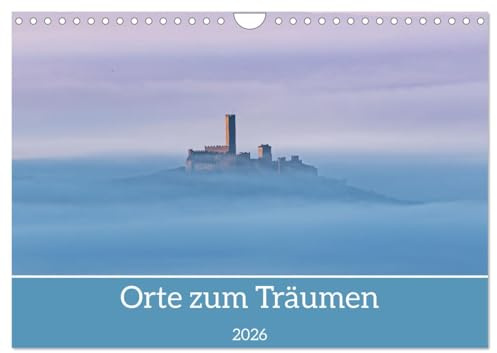 Orte zum Träumen (Wandkalender 2026 DIN A4 quer), CALVENDO Monatskalender: Entspannen Sie mit ruhigen Landschaftsbildern bei traumhafter Beleuchtung (CALVENDO Natur)