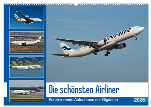 Die schönsten Airliner (Wandkalender 2026 DIN A2 quer), CALVENDO Monatskalender: Faszinierende Aufnahmen der fliegenden Giganten (CALVENDO Technologie)