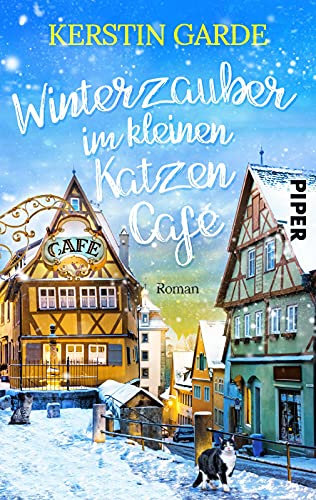 Winterzauber im kleinen Katzen-Café: Roman | Romantisches Weihnachtsbuch nicht nur für Katzen-Fans (Mr. Maunz, Band 1)