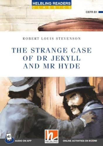 The Strange Case of Doctor Jekyll: Helbling Readers Blue Series / Level 5 (B1) (Helbling Readers Classics)