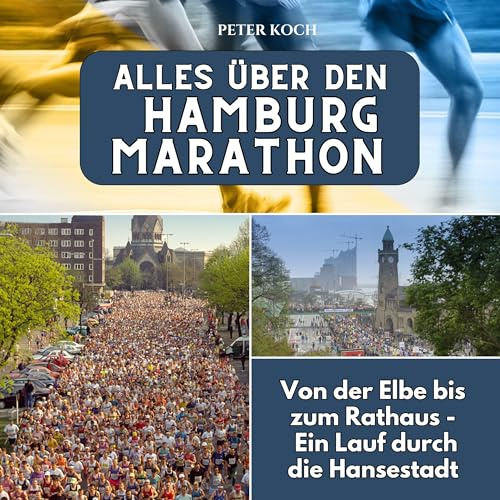 Alles über den Hamburg Marathon: Von der Elbe bis zum Rathaus - Ein Lauf durch die Hansestadt