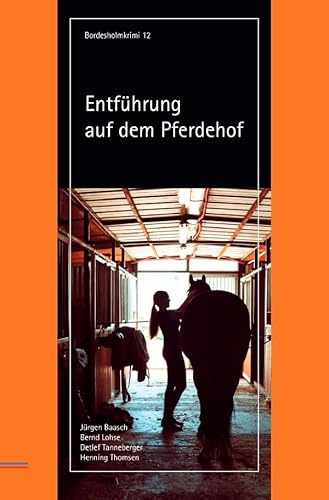 Bordesholmkrimi / Entführung auf dem Pferdehof