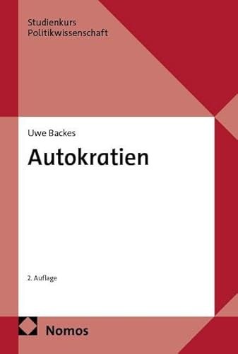 Autokratien (Studienkurs Politikwissenschaft)