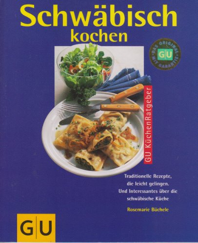 Schwäbisch kochen. GU KüchenRatgeber