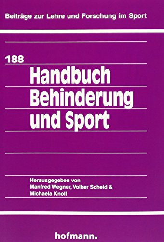 Handbuch Behinderung und Sport (Beiträge zur Lehre und Forschung im Sport)