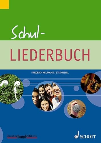 Schul-Liederbuch: für weiterführende Schulen. Gesang und Gitarre, Klavier. Liederbuch. (kunter-bund-edition)