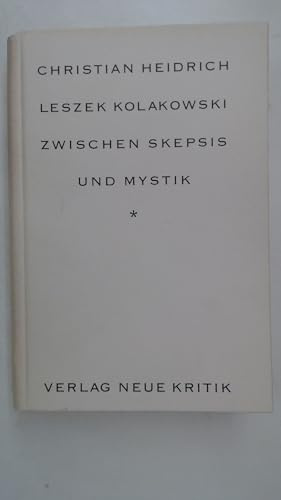 Leszek Kolakowski: Zwischen Skepsis und Mystik: Zwischen Skepsis und Mystik. Diss.