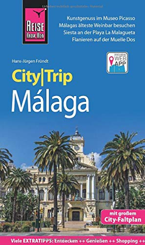 Reise Know-How Rump GmbH Reise Know-How CityTrip Málaga: Reiseführer mit Stadtplan und kostenloser Web-App