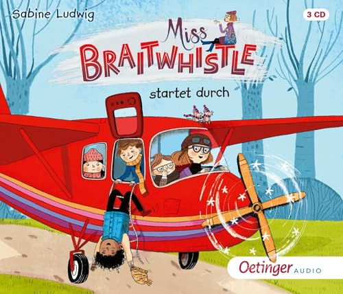 Miss Braitwhistle 6. Miss Braitwhistle startet durch: Perfekt für den Schulstart: 220 Minuten Hörvergnügen für Kinder ab 8 Jahren auf insgesamt 3 CDs