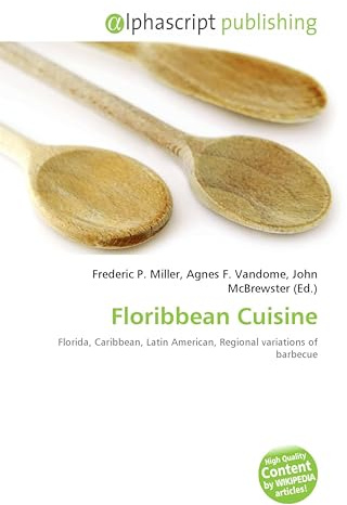 Floribbean Cuisine: Florida, Caribbean, Latin American, Regional variations of barbecue