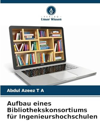 Aufbau eines Bibliothekskonsortiums für Ingenieurshochschulen: DE
