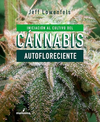 Iniciación al cultivo de cánnabis autofloreciente (GENERAL)