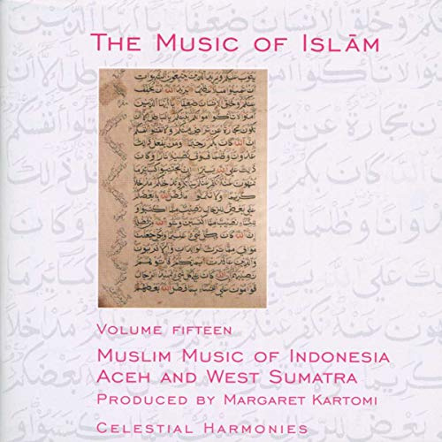 The Music of Islam, Vol. 15: Muslim Music of Indonesia, Aceh and West Sumatra