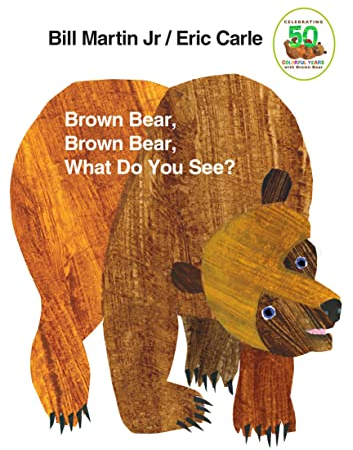 Brown Bear, Brown Bear, What Do You See?: 50th Anniversary Edition