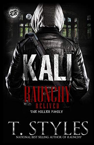Kali: Raunchy Relived (The Cartel Publications Presents) (Raunchy series, Band 5)