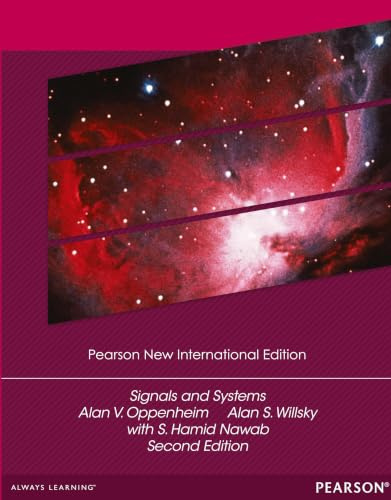 Signals and Systems: Pearson New International Edition