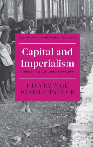 Capital and Imperialism: Theory, History, and the Present