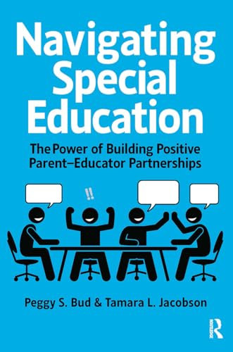 Navigating Special Education: The Power of Building Positive Parent-Educator Partnerships