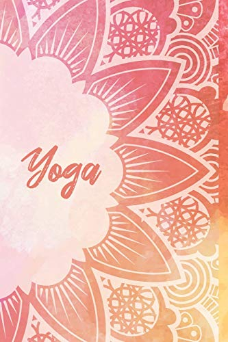 Yoga Notizbuch: Yoga Notebook Notizheft | 120 Seiten Notizbuch, Liniert, DIN A5 Journal, Stabiles Softcover | Ideal als Yoga Trainingsbuch, Tagebuch oder normales Notizbuch