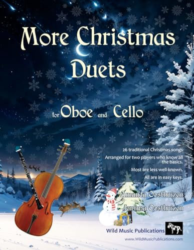 More Christmas Duets for Oboe and Cello: 26 Beautiful Traditional Christmas songs arranged for two players of similar standard who know all the basics. Most are less well known. All are in easy keys.