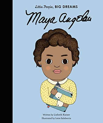 Maya Angelou (Little People, Big Dreams) [Hardcover] [Aug 24, 2016] NA
