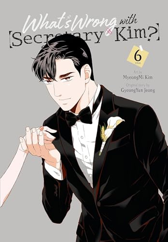 What's Wrong with Secretary Kim?, Vol. 6 (Volume 6)
