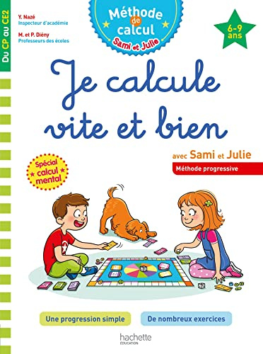 Je calcule vite et bien avec Sami et Julie: Du CP au CE2