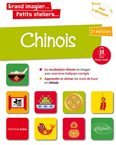 Chinois en images avec exercices ludiques apprendre et réviser les mots de base