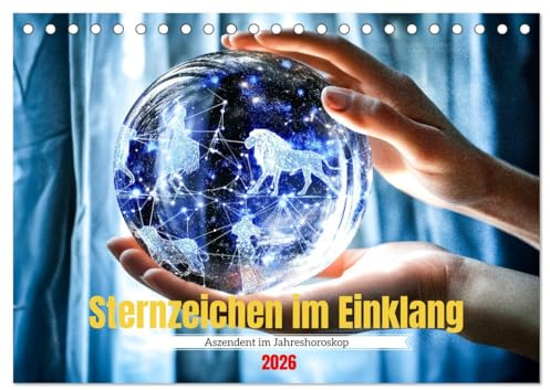 Sternzeichen im Einklang - Aszendent im Jahreshoroskop (Tischkalender 2026 DIN A5 quer), CALVENDO Monatskalender: Horoskop Kalender mit Sternzeichen, ... mit Astro-Vibes. (CALVENDO Glaube)