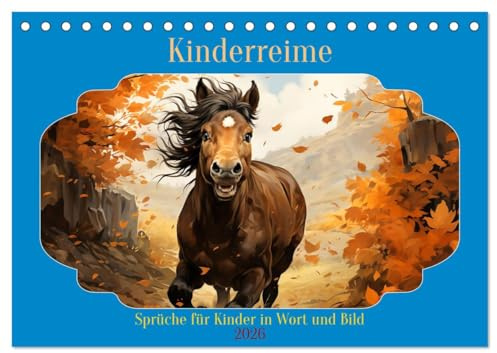 Kinderreime (Tischkalender 2026 DIN A5 quer), CALVENDO Monatskalender: Kinderreime und Sprüche mit liebevollen Bildern (CALVENDO Spass)