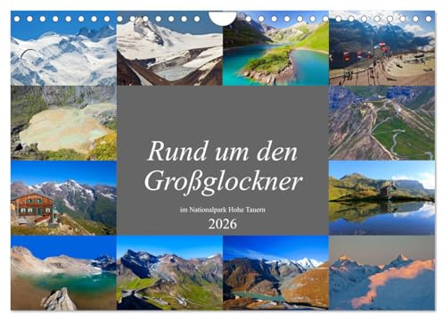 Rund um den Großglockner (Wandkalender 2026 DIN A4 quer), CALVENDO Monatskalender: Die schönsten Plätze am Großglockner (CALVENDO Natur)