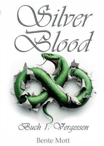 Silver Blood: Buch 2: Zerrissen