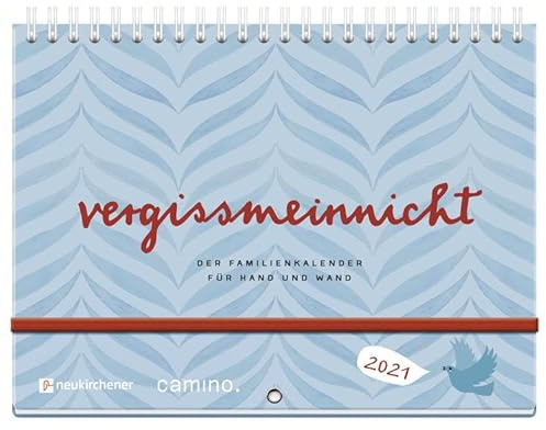 vergissmeinnicht 2021 - Der Familienkalender für Hand und Wand