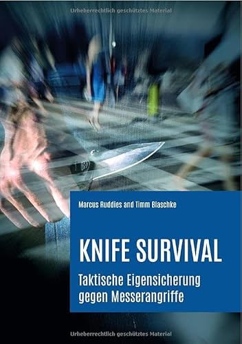 Knife Survival: Taktische Eigensicherung gegen Messerangriffe