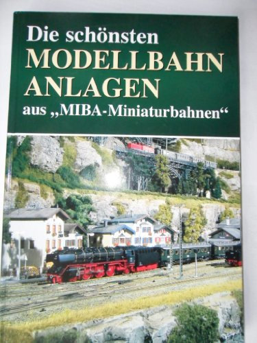 die schönsten Modellbahnanlagen