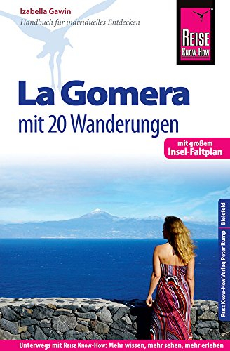 Reise Know-How Reiseführer La Gomera - Mit 20 Wanderungen und Faltplan