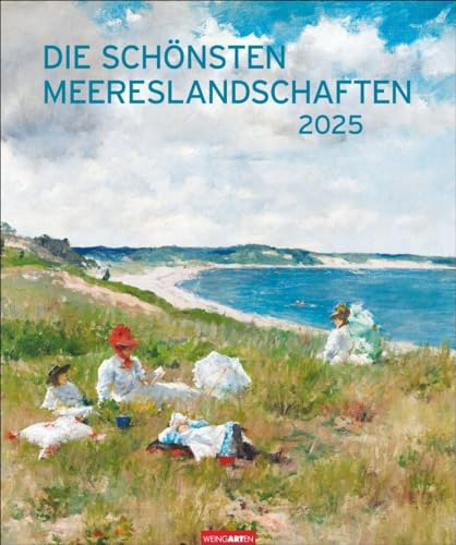 Die schönsten Meereslandschaften Kalender 2025: Der Sehnsuchtsort Meer dargestellt in großartigen Kunstwerken. Jahres-Wandkalender 2025 im Format 46 x 55 cm. (Kunst Edition Weingarten)
