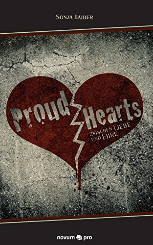 Proud Hearts: Zwischen Liebe und Ehre