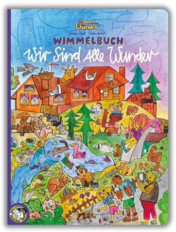 Juni Wunder Wimmelbuch: Wir sind alle Wunder