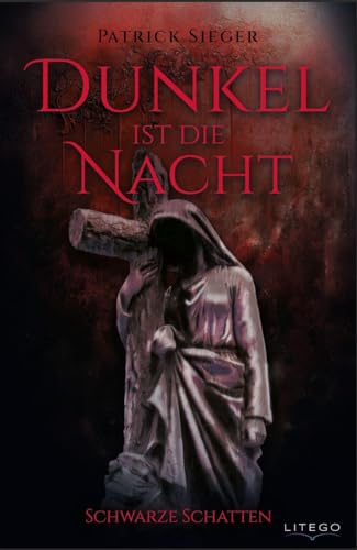 Dunkel ist die Nacht: Schwarze Schatten