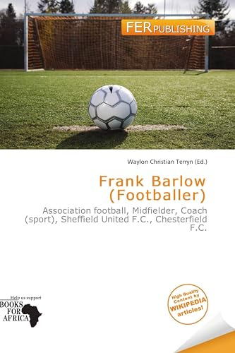 Frank Barlow (Footballer): Association football, Midfielder, Coach (sport), Sheffield United F.C., Chesterfield F.C.