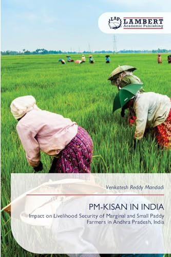 PM-KISAN IN INDIA: Impact on Livelihood Security of Marginal and Small Paddy Farmers in Andhra Pradesh, India