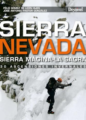 Sierra Nevada: ascensiones invernales (SIN COLECCION)